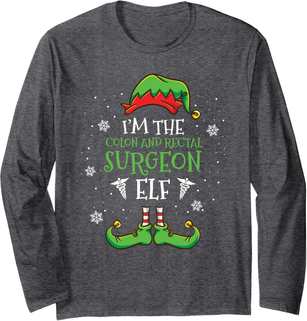 Im The Colon and Recta Surgeon Elf Christmas Long Sleeve T-Shirt - Adult Unisex Dark Heather Grey