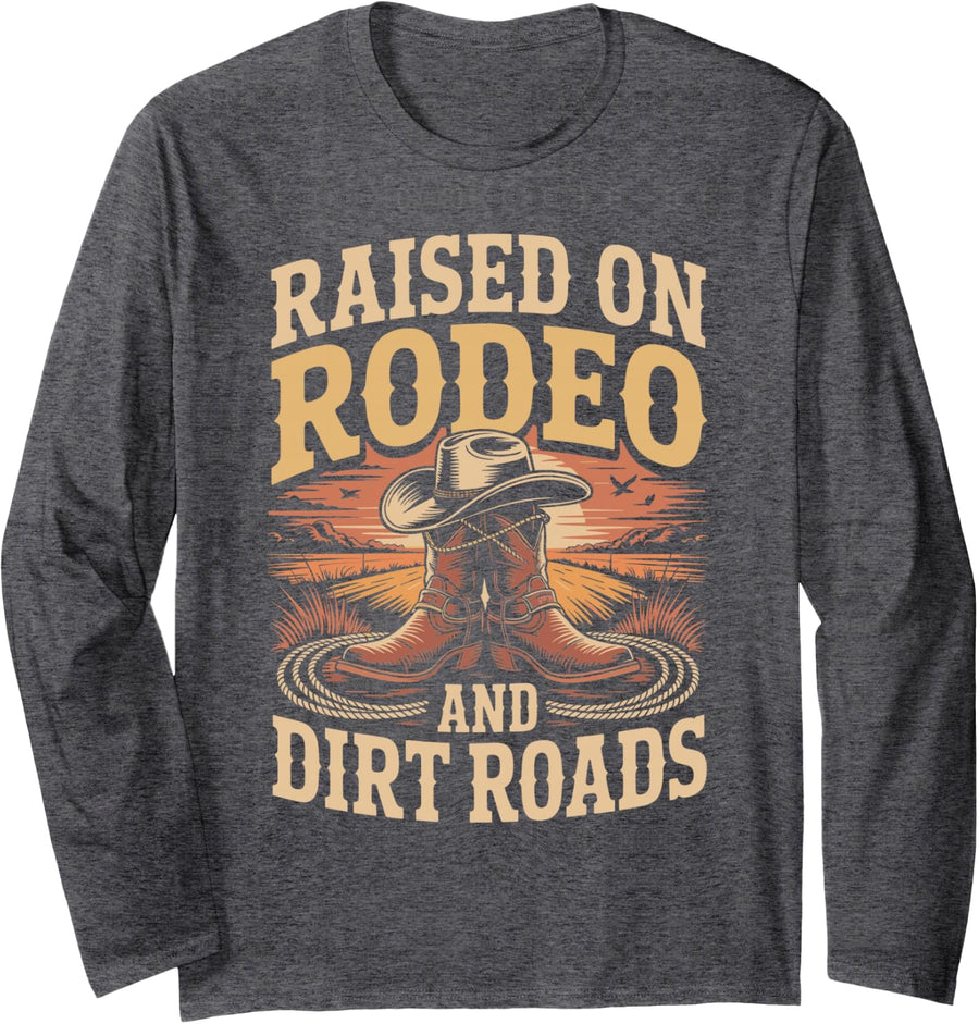 Raised On Rodeo and Dirt Roads Long Sleeve T-Shirt - Adult Unisex Dark Heather Grey