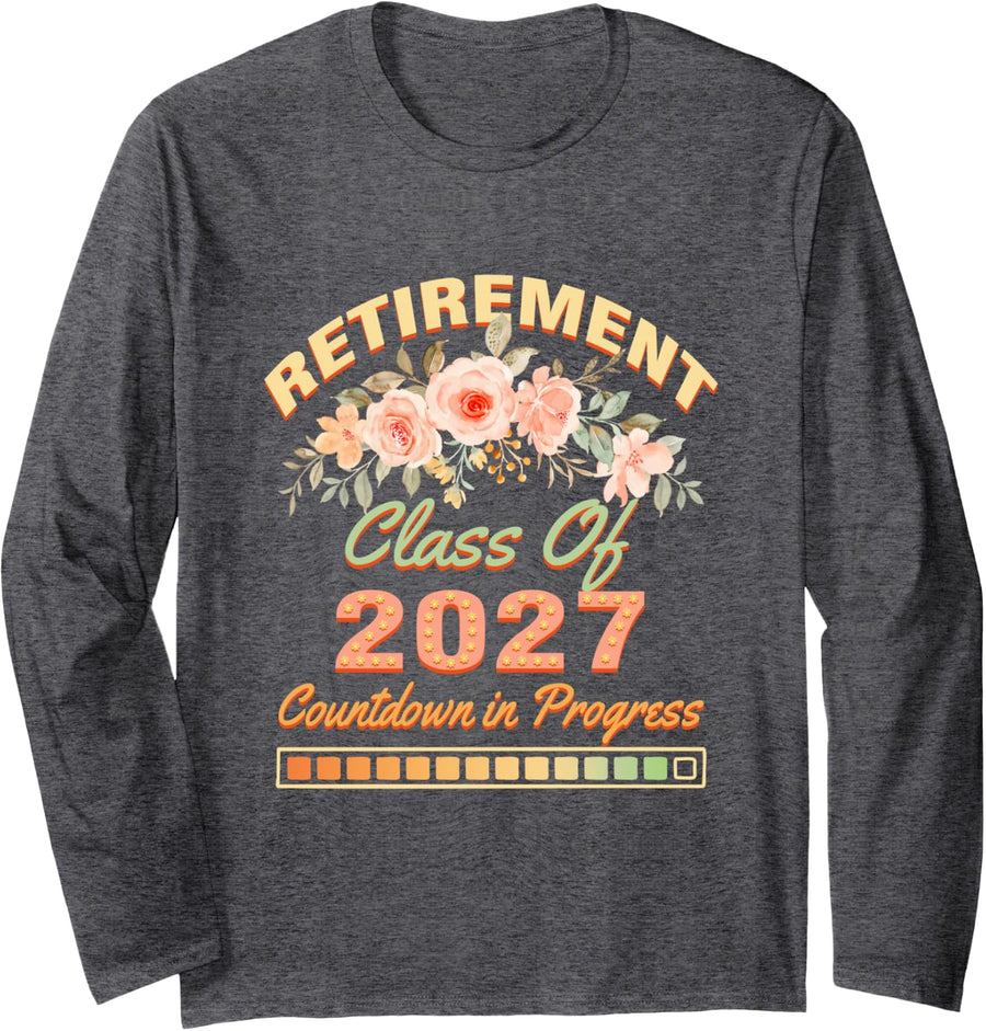 Retired Teacher Class of 2027 Happy Retirement Countdown Long Sleeve T-Shirt - Adult Unisex Dark Heather Grey