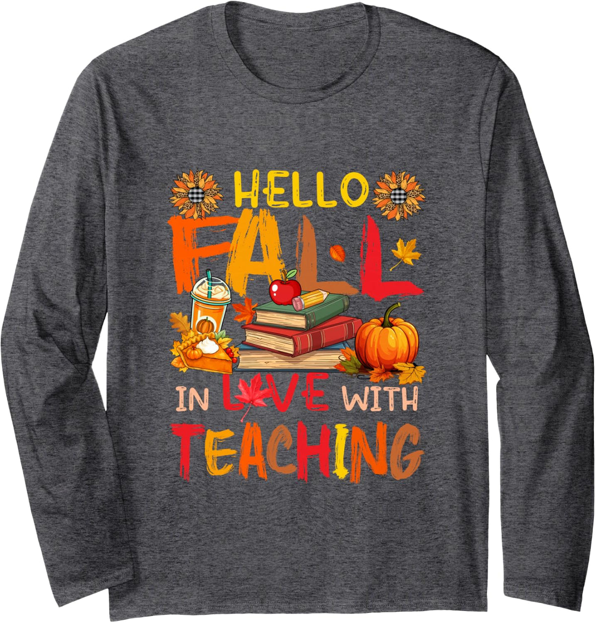 Love Teaching Thanksgiving Autumn Costume Teacher Proud Job Long Sleeve T-Shirt - Adult Unisex Dark Heather Grey