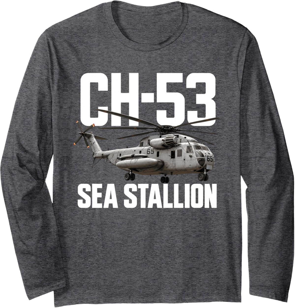 Ch-53 Sea Stallion Military Helicopter Long Sleeve T-Shirt - Adult Unisex Dark Heather Grey
