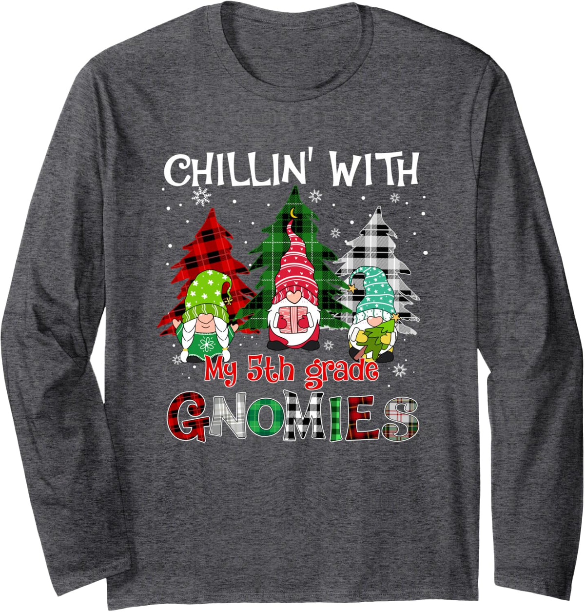 Chillin' with My 5th Grade Gnomies Christmas Teacher Lover Long Sleeve T-Shirt - Adult Unisex Dark Heather Grey