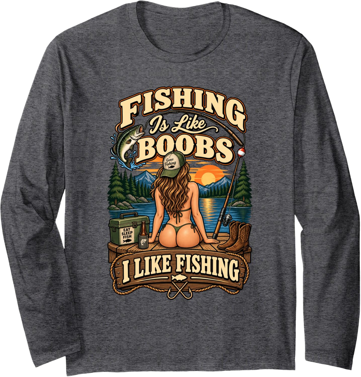 Fishing is Like Boobs I Like Fishing Funny Fisherman Men Long Sleeve T-Shirt - Adult Unisex Dark Heather Grey