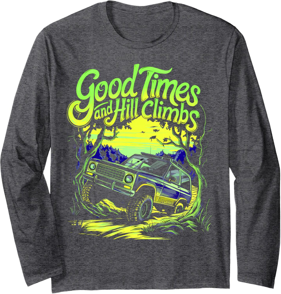 Good Time and hill climbs 4x4 overlanding off road Long Sleeve T-Shirt - Adult Unisex Dark Heather Grey