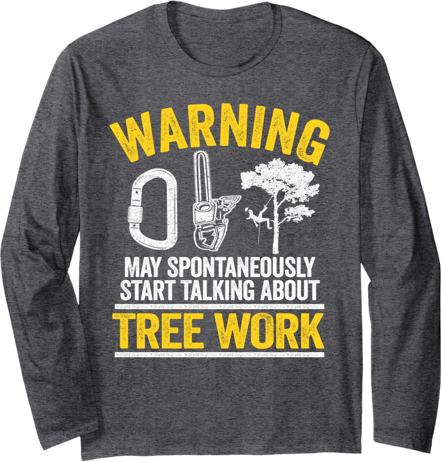 Achtung arborist saying arborist tree cutter tree climber Long Sleeve T-Shirt - Adult Unisex Dark Heather Grey