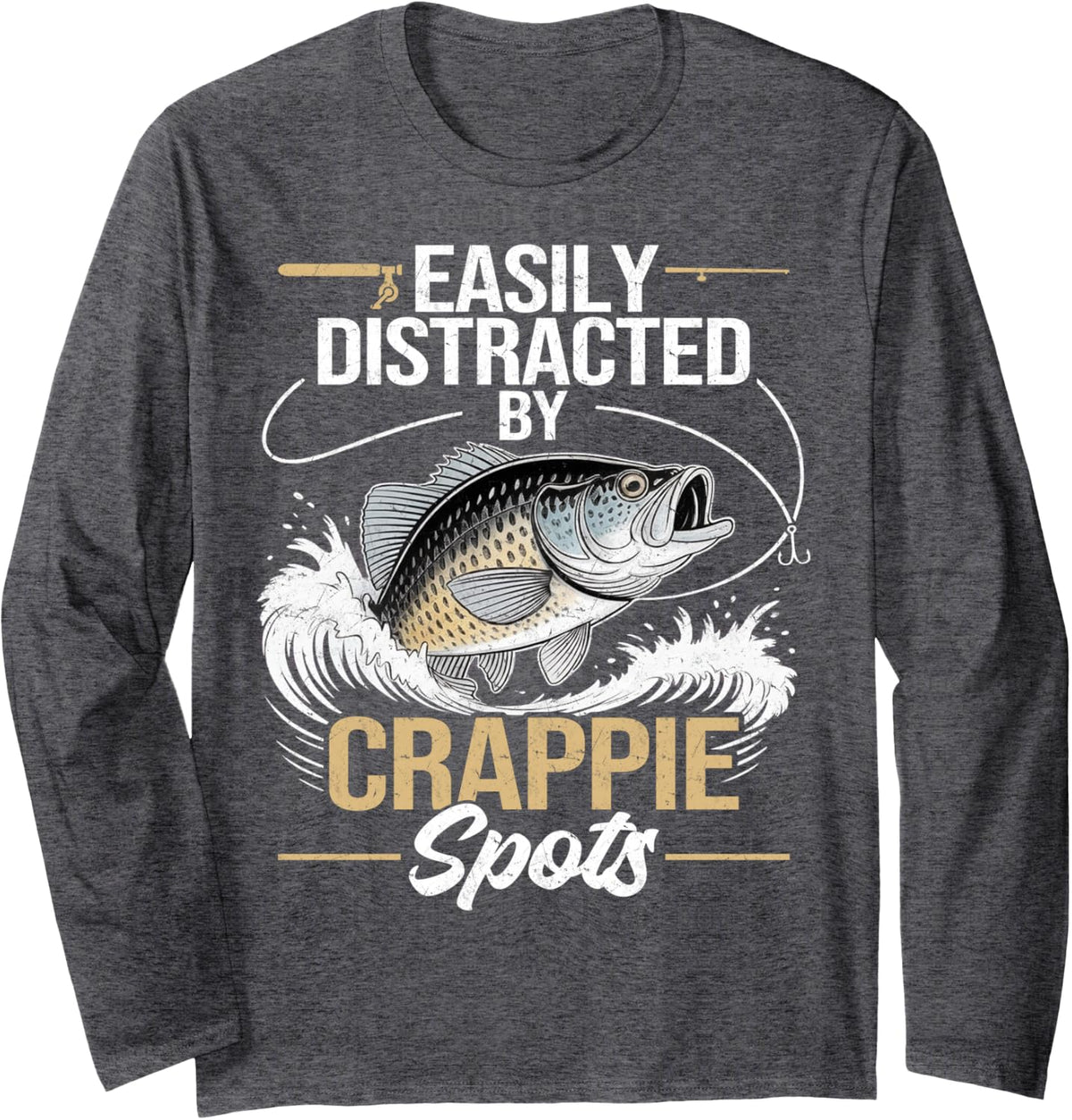 Angler Easily Distracted By Crappie Spots Fishing Long Sleeve T-Shirt - Adult Unisex Dark Heather Grey