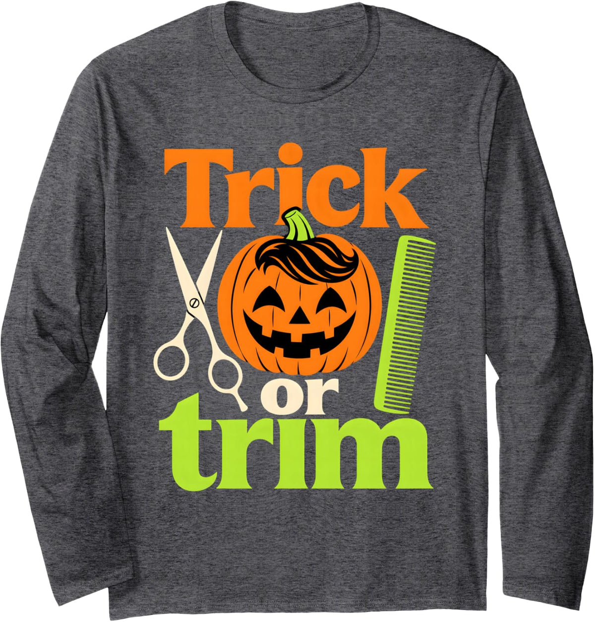 Barber Halloween Hairstylist Trim Long Sleeve T-Shirt - Adult Unisex Dark Heather Grey