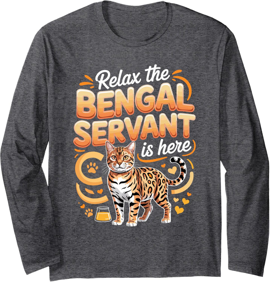 Relax the Bengal Servant is Here Bengal Cat Lover Long Sleeve T-Shirt - Adult Unisex Dark Heather Grey