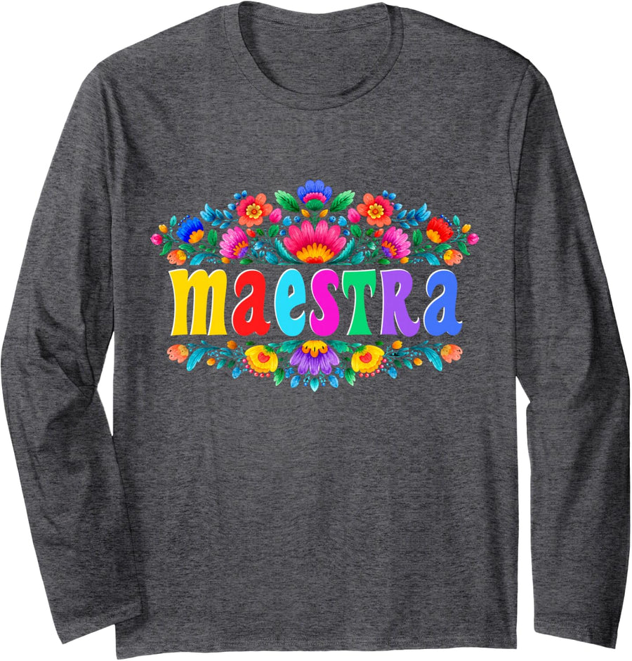Maestra Bilingual Spanish Mexican Teacher Back to School Long Sleeve T-Shirt - Adult Unisex Dark Heather Grey