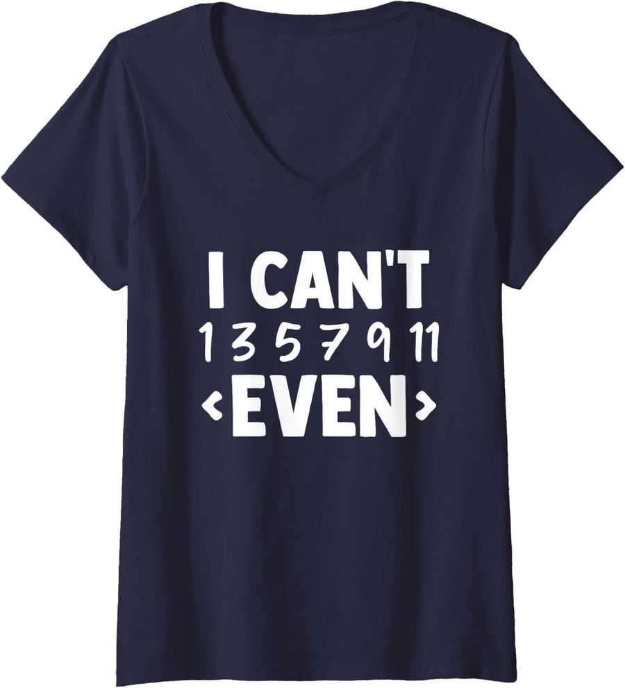 Women's I Can't 1357911 Even and Odd Numbers Math Teacher V-Neck T-Shirt - Navy Blue