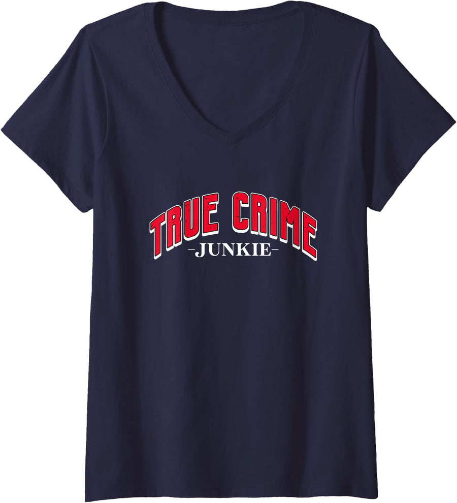 Women's True Crime Podcast Junkie True Crimes Fan V-Neck T-Shirt - Navy Blue