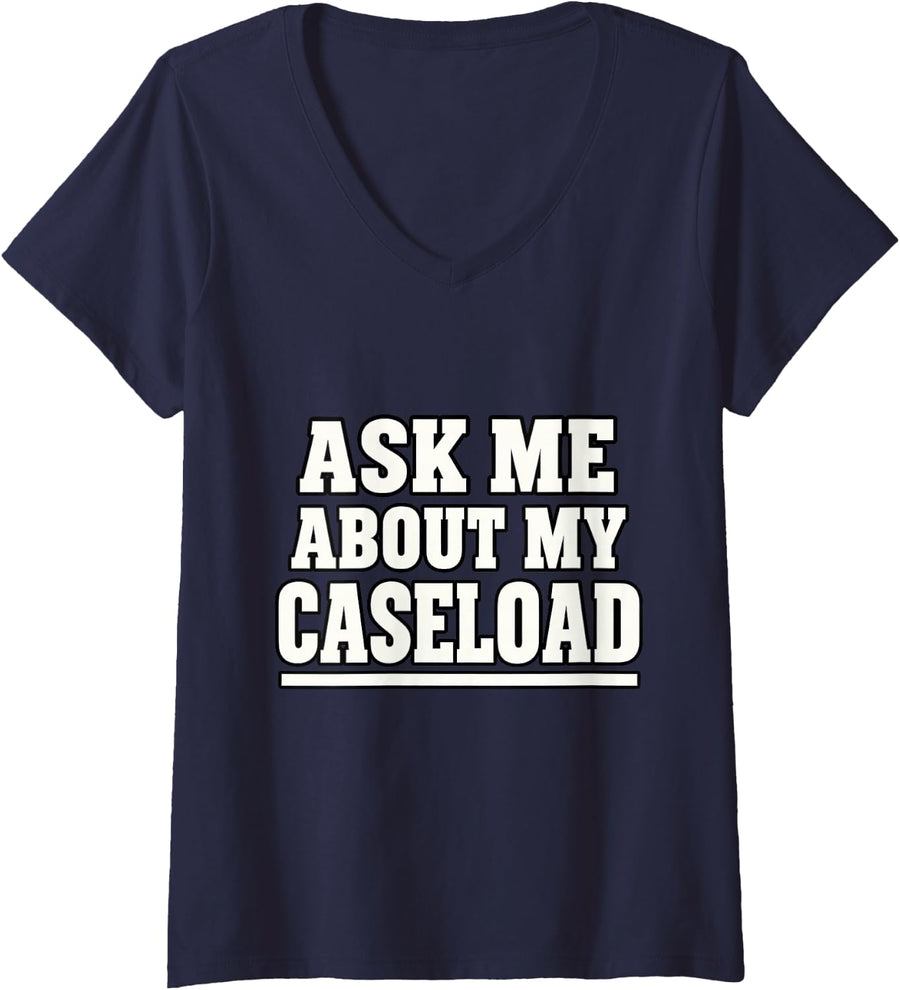 Women's School Psychologist Ask Me About My Caseload Team Funny V-Neck T-Shirt - Navy Blue
