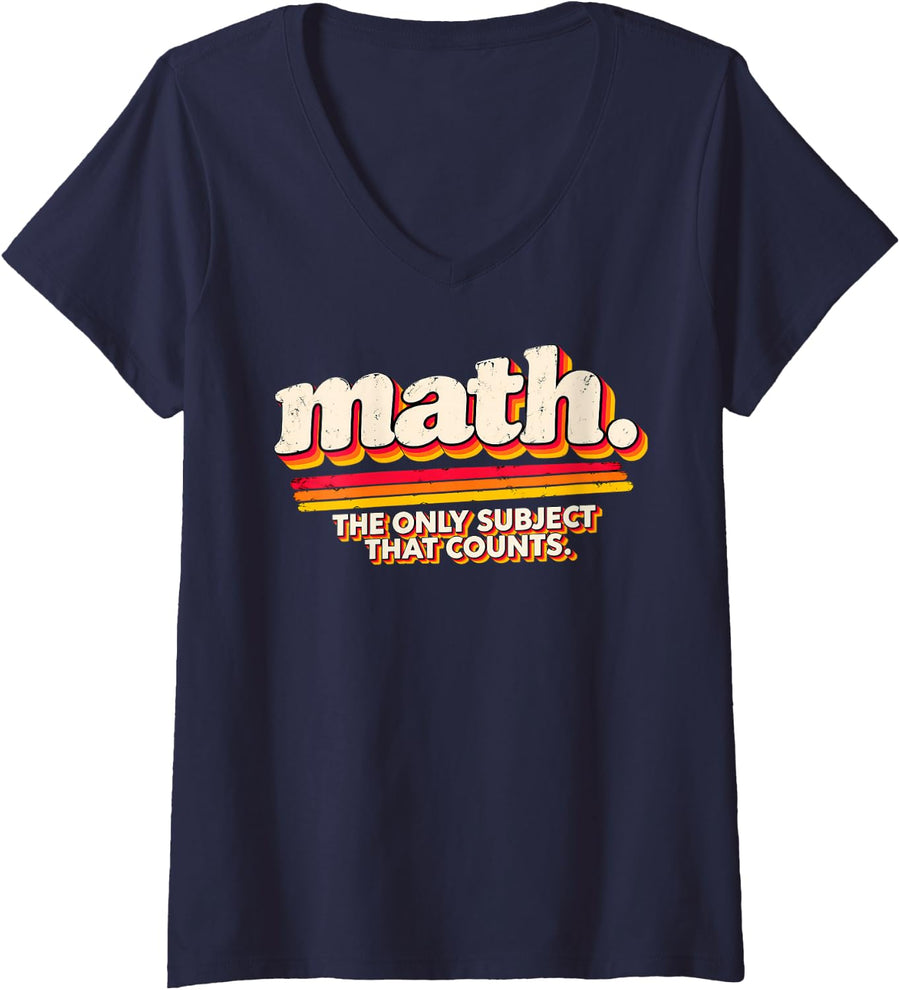 Women's Math The Only Subject that Counts Funny Math Teacher Pun V-Neck T-Shirt - Navy Blue