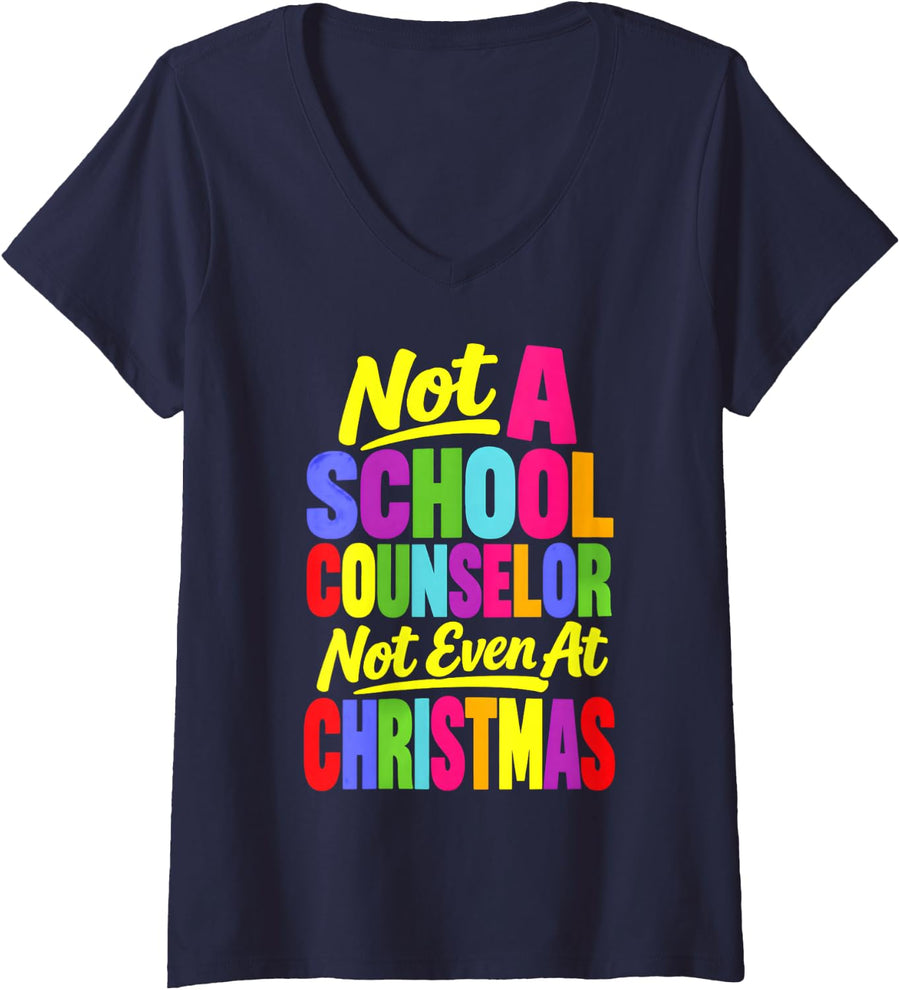 Women's Funny Not A School Counselor School Psychologist Christmas V-Neck T-Shirt - Navy Blue