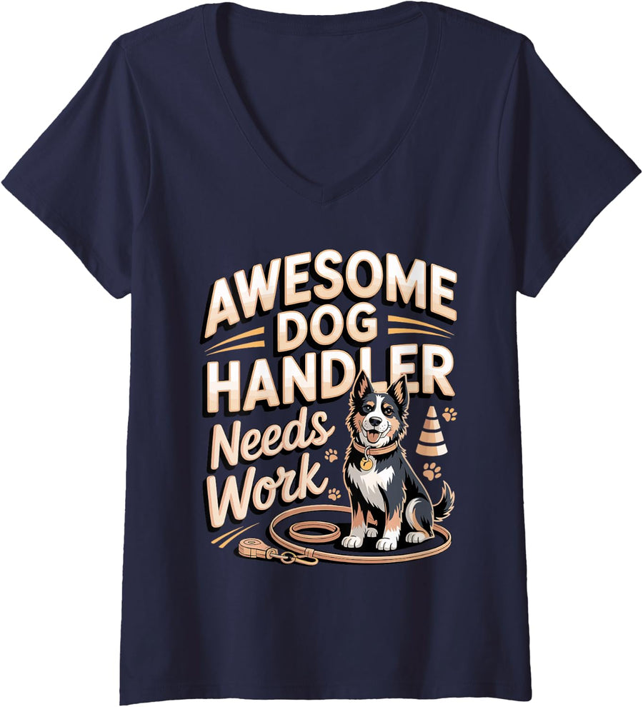 Women's Awesome Dog Handler Needs Work Dog Agility Border Collie V-Neck T-Shirt - Navy Blue
