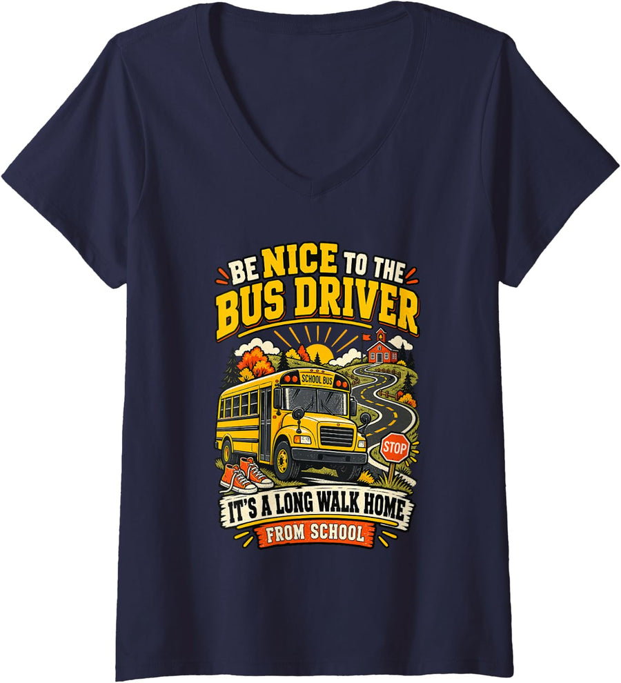 Women's Be Nice to The Bus Driver It's A Funny School Bus Driver V-Neck T-Shirt - Navy Blue