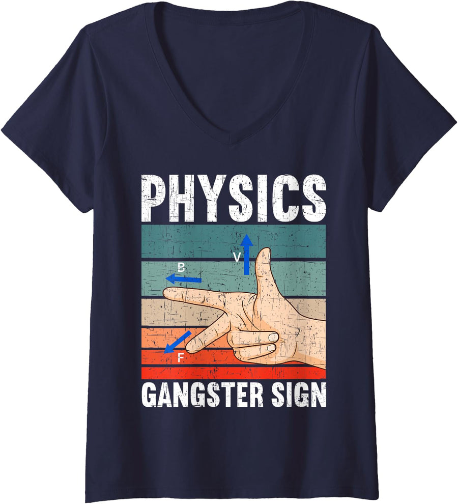 Women's Physics Gangster Sign Funny Physics Teacher Science Nerd V-Neck T-Shirt - Navy Blue