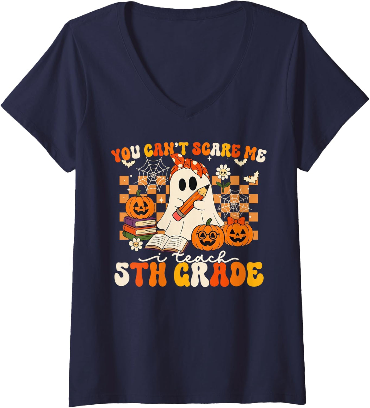 Women's You Can't Scare Me I Teach 5th Grade Halloween Ghost Teacher V-Neck T-Shirt - Navy Blue