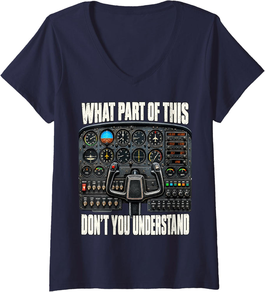 Women's What Part of This Don't You Understand Flight Cockpit Panel V-Neck T-Shirt - Navy Blue