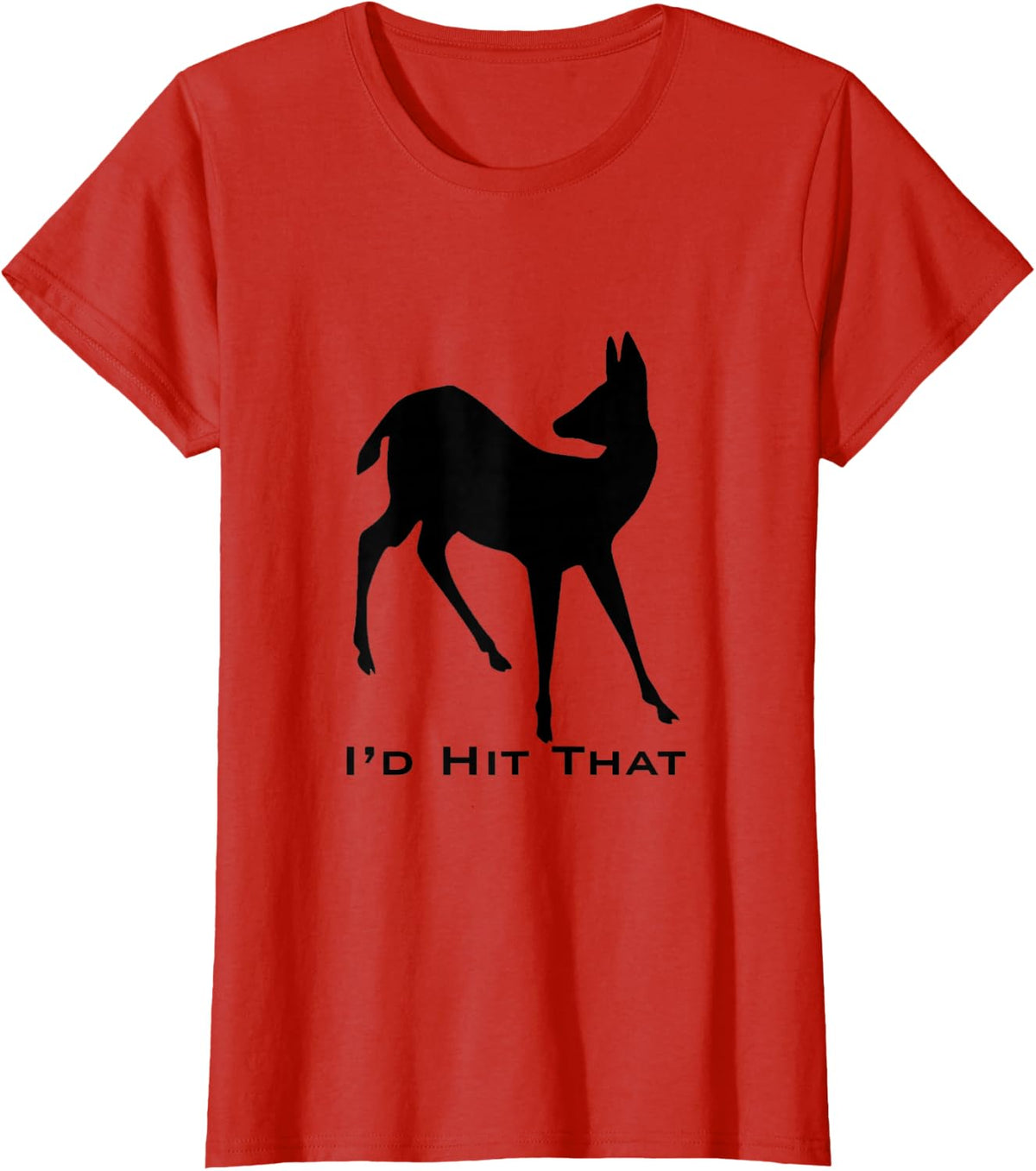 Funny I'd Hit That Deer Hunting T-Shirt T-Shirt - Red