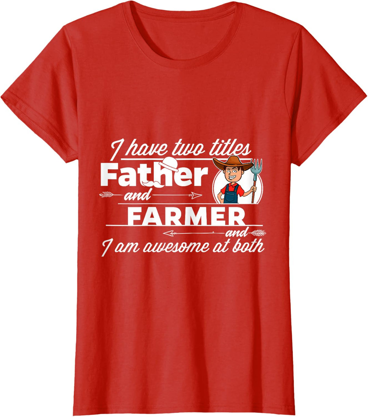 Farmer and Father for Farm Dad T-Shirt - Red