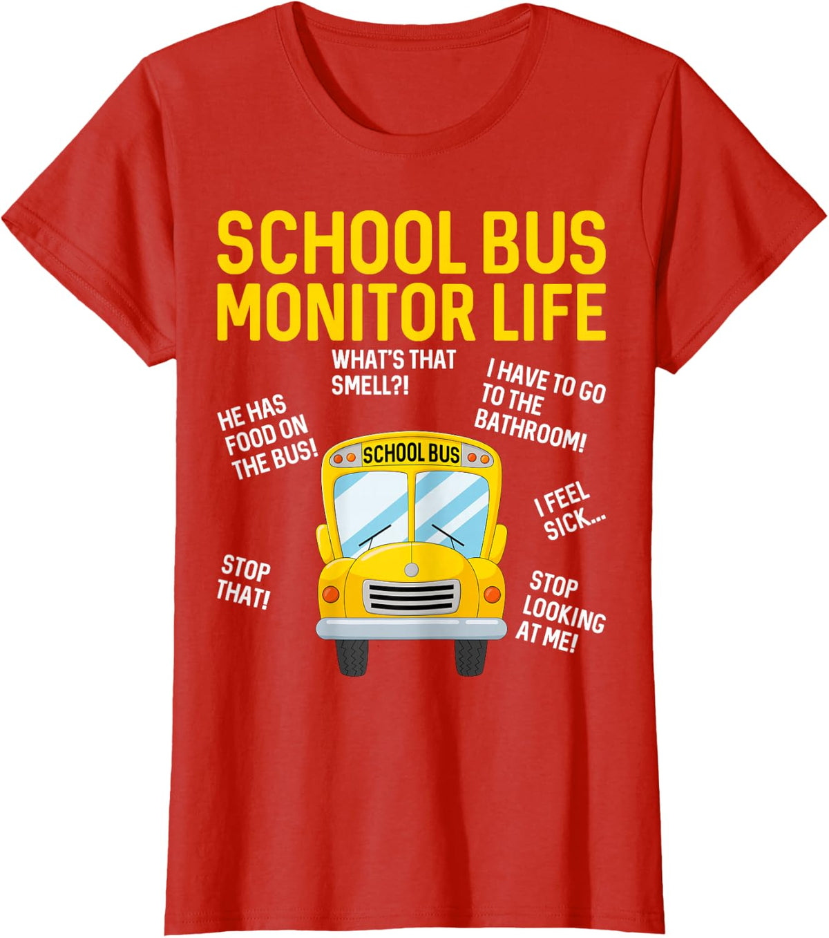 School Bus Monitor Life - Funny Attendant Bus Monitor T-Shirt - Red