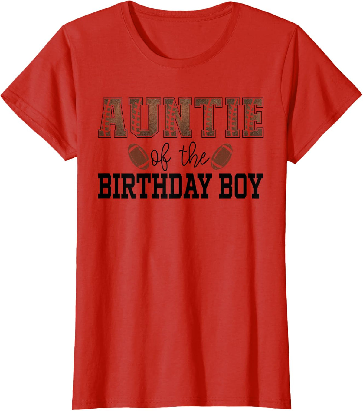 Auntie Of The Birthday Boy Football Lover First Birthday Tee T-Shirt - Red