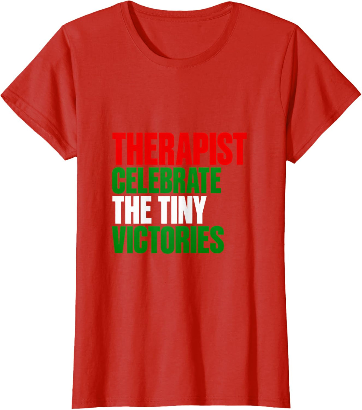 Therapist Celebrate the Tiny Victories Occupational Therapy T-Shirt - Red
