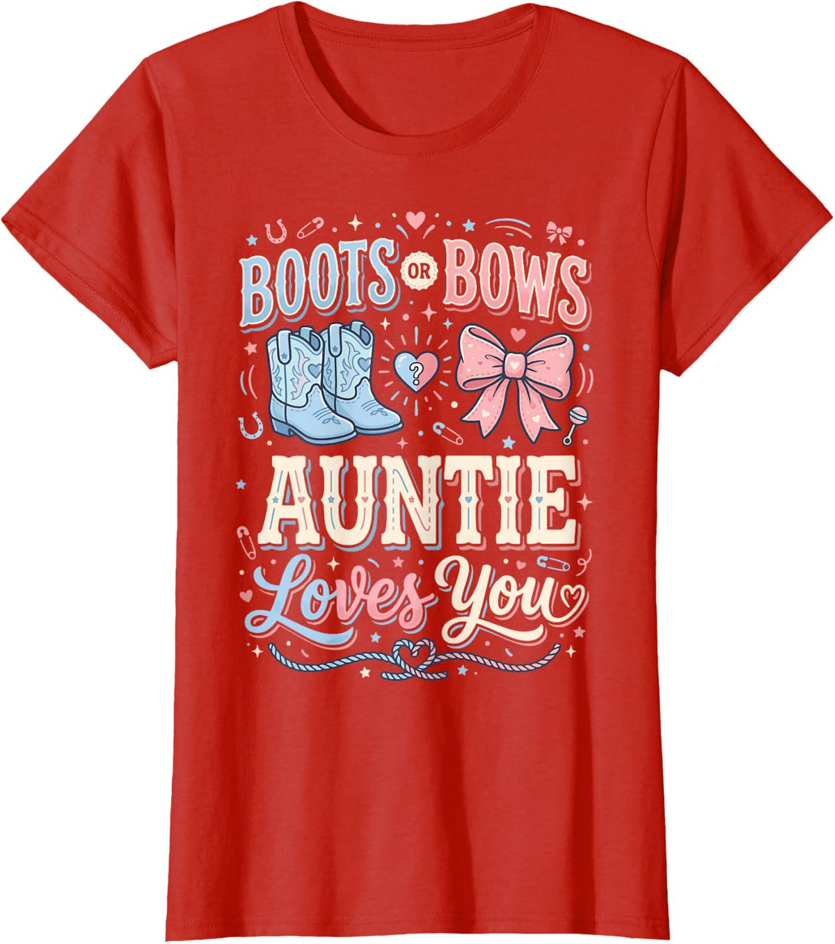 Boots Or Bows Auntie Loves You T-Shirt - Red