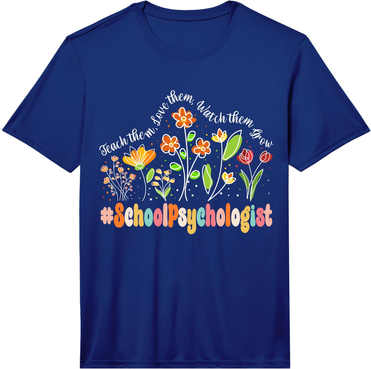 School Psychologist Appreciation Week Teacher Back to School Performance T-Shirt - Royal Blue