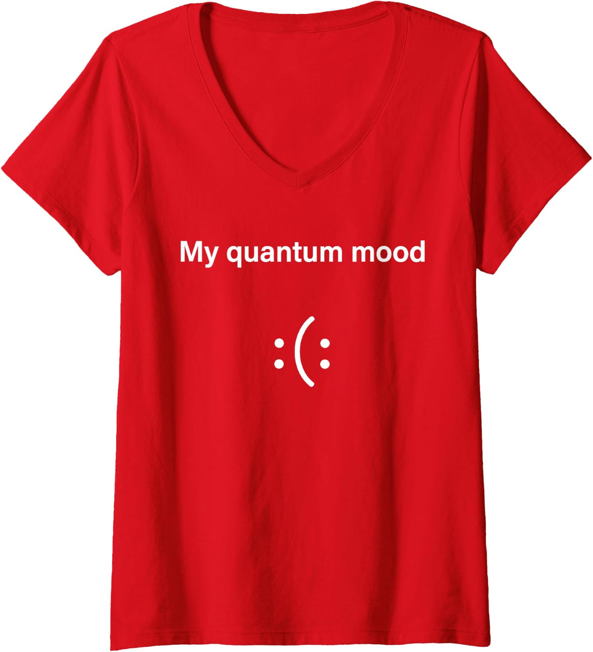 Women's My Quantum Mood Physics Science Humor Superposition Face V-Neck T-Shirt - Red