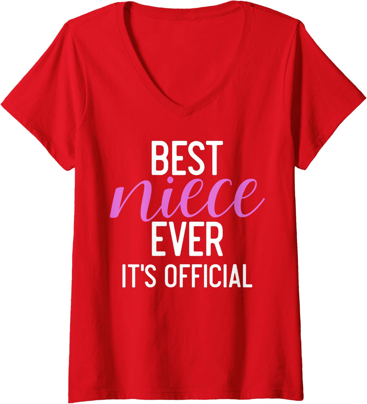 Womens Best Niece ever its official Niece V-Neck T-Shirt - Red