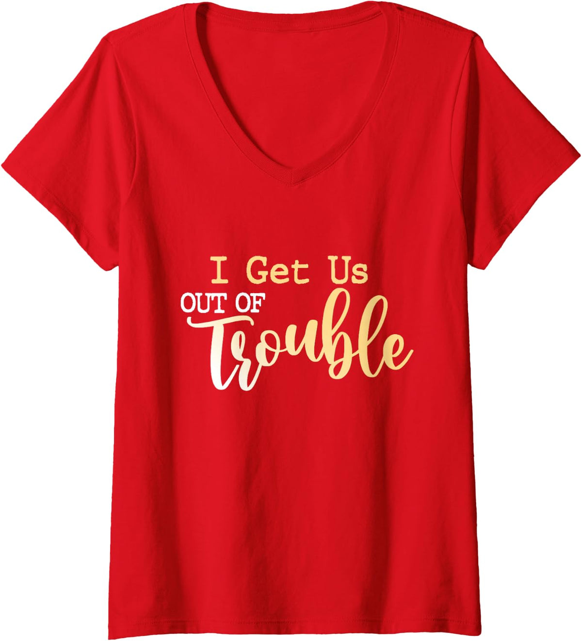 Womens I Get Us Out Of Trouble shirt Set Funny Matching Best Friend V-Neck T-Shirt - Red