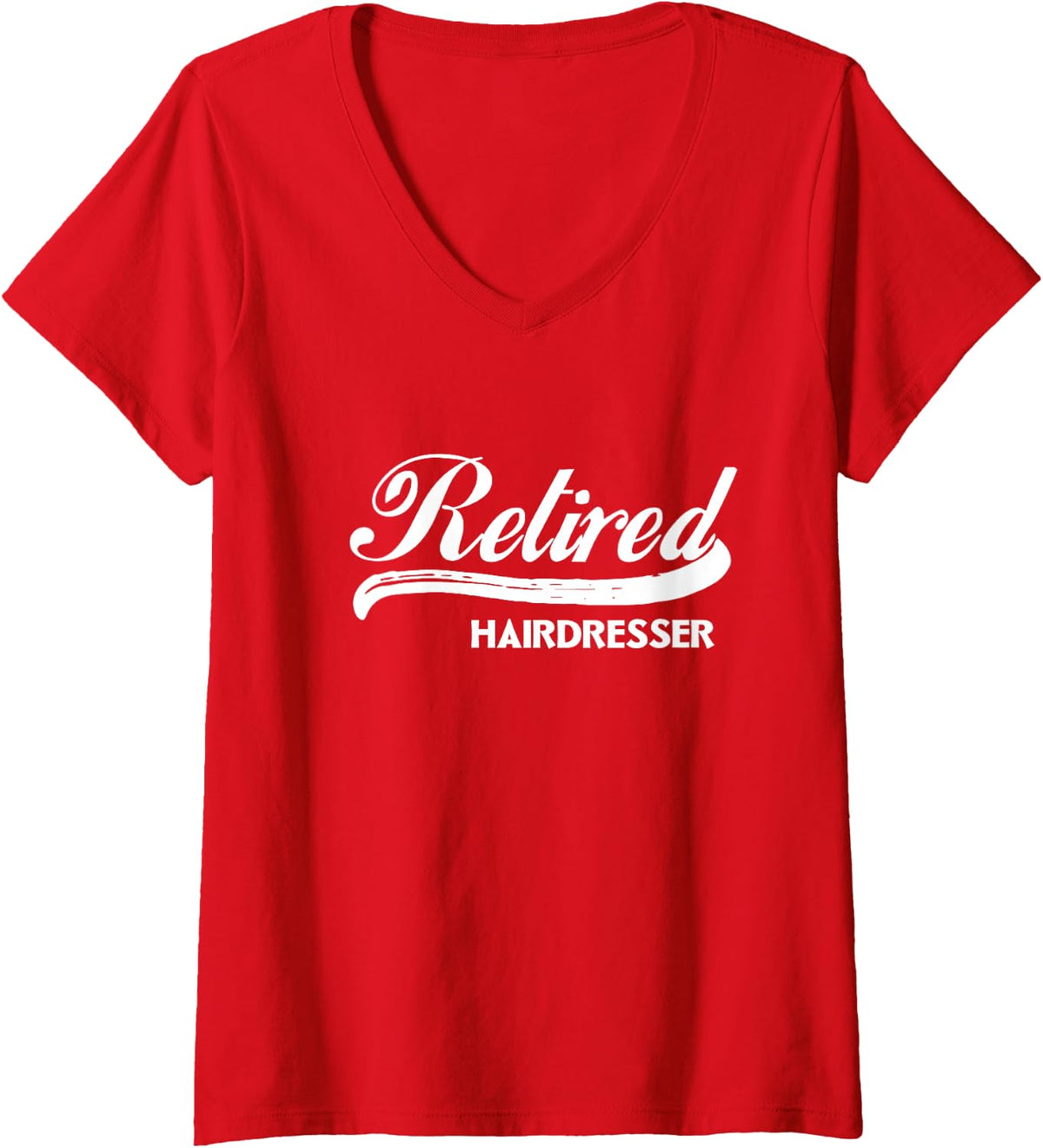 Women's Retired Hairdresser Funny Retirement Party Gift V-Neck T-Shirt - Red