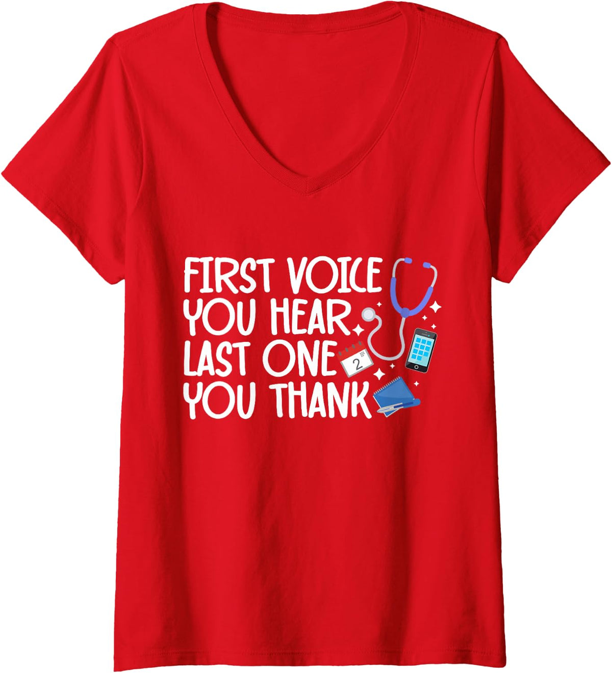 Women's First Voice You Hear Last One You Thank Surgery Scheduler V-Neck T-Shirt - Red