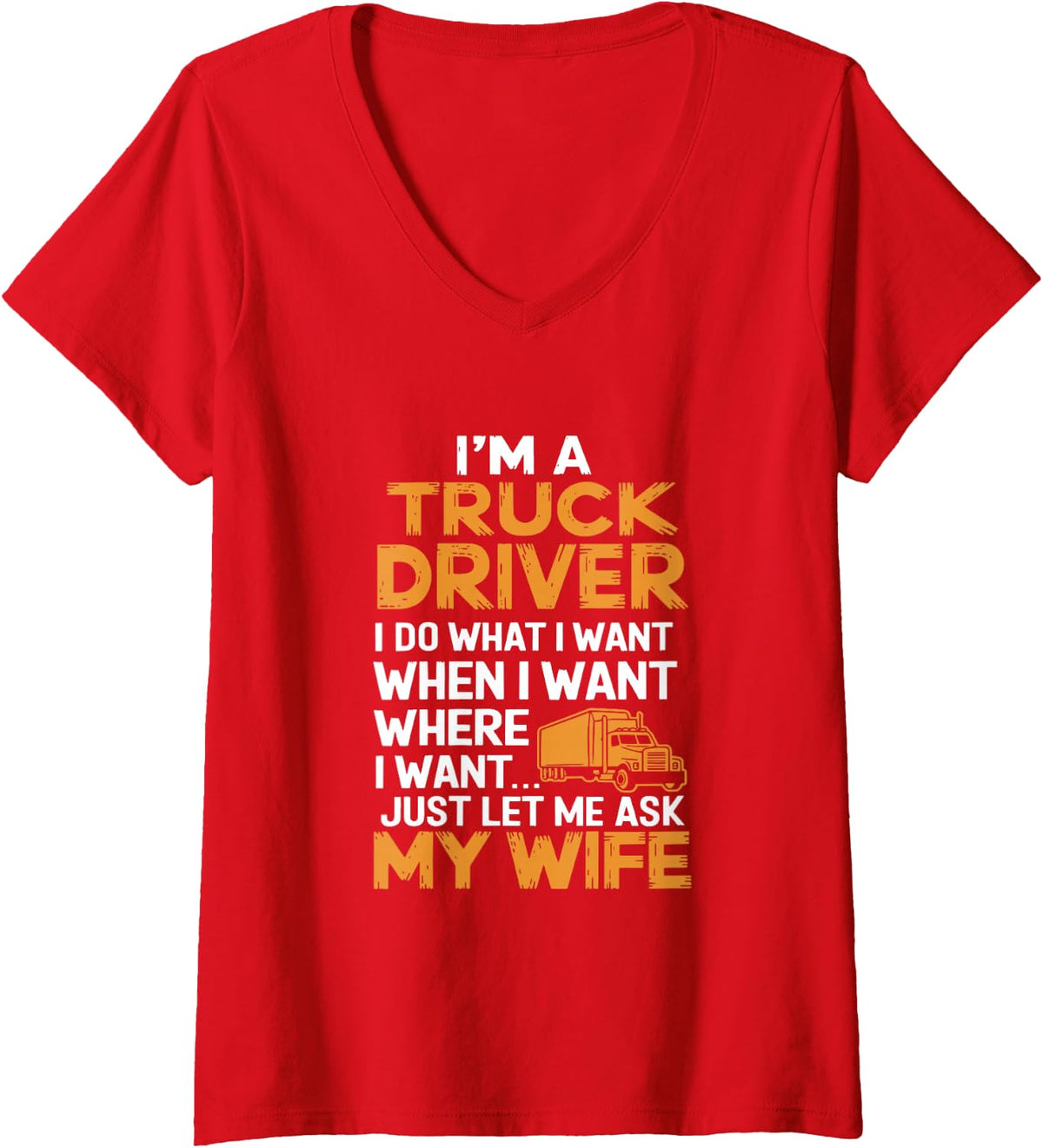 Women's Ask Wife Trucker Humor Design Funny Truck Driver V-Neck T-Shirt - Red