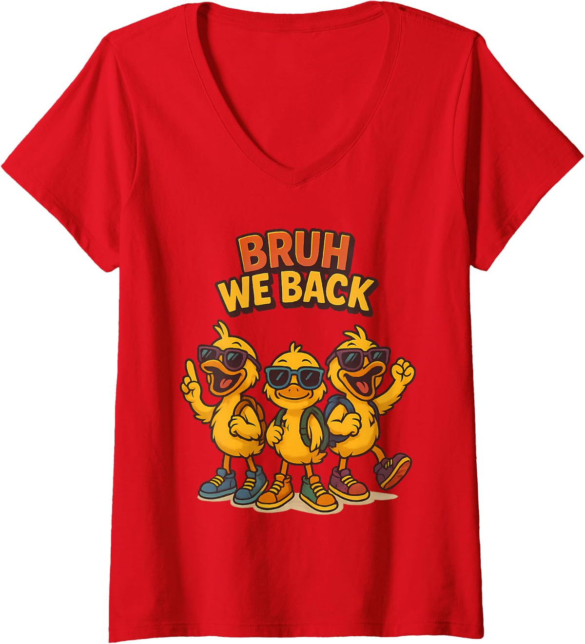 Women's Bruh We Back Funny Duck Trio Back to School for Men Women V-Neck T-Shirt - Red