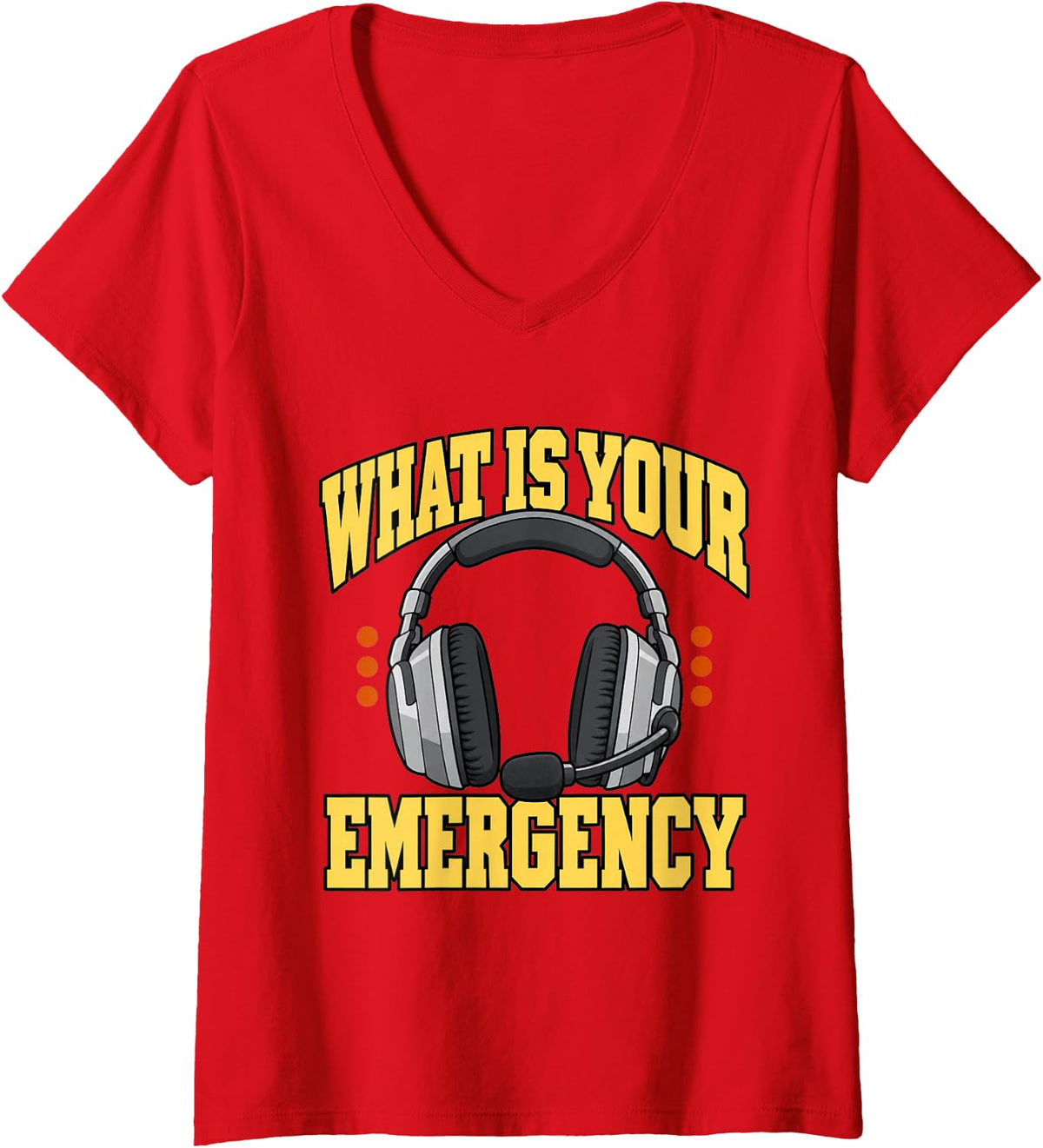 Women's 911 Dispatcher What is Your Emergency Headset Funny Coworker V-Neck T-Shirt - Red