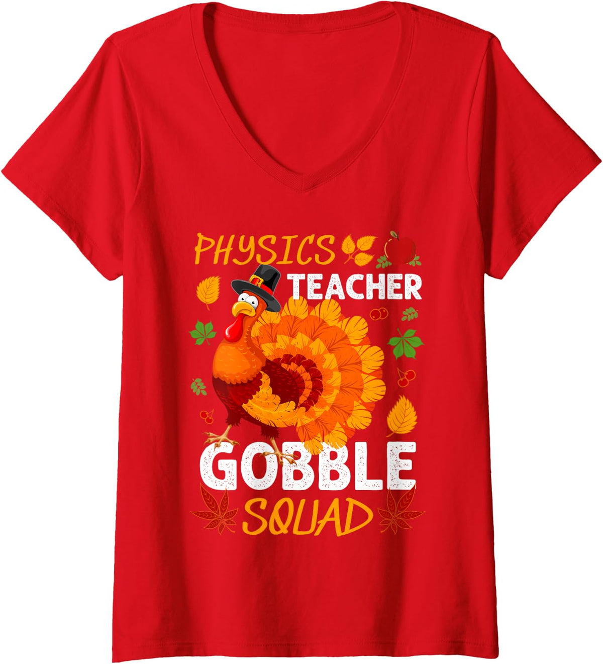 Women's Physics Teacher Gobble Squad Turkey Thanksgiving Fall V-Neck T-Shirt - Red