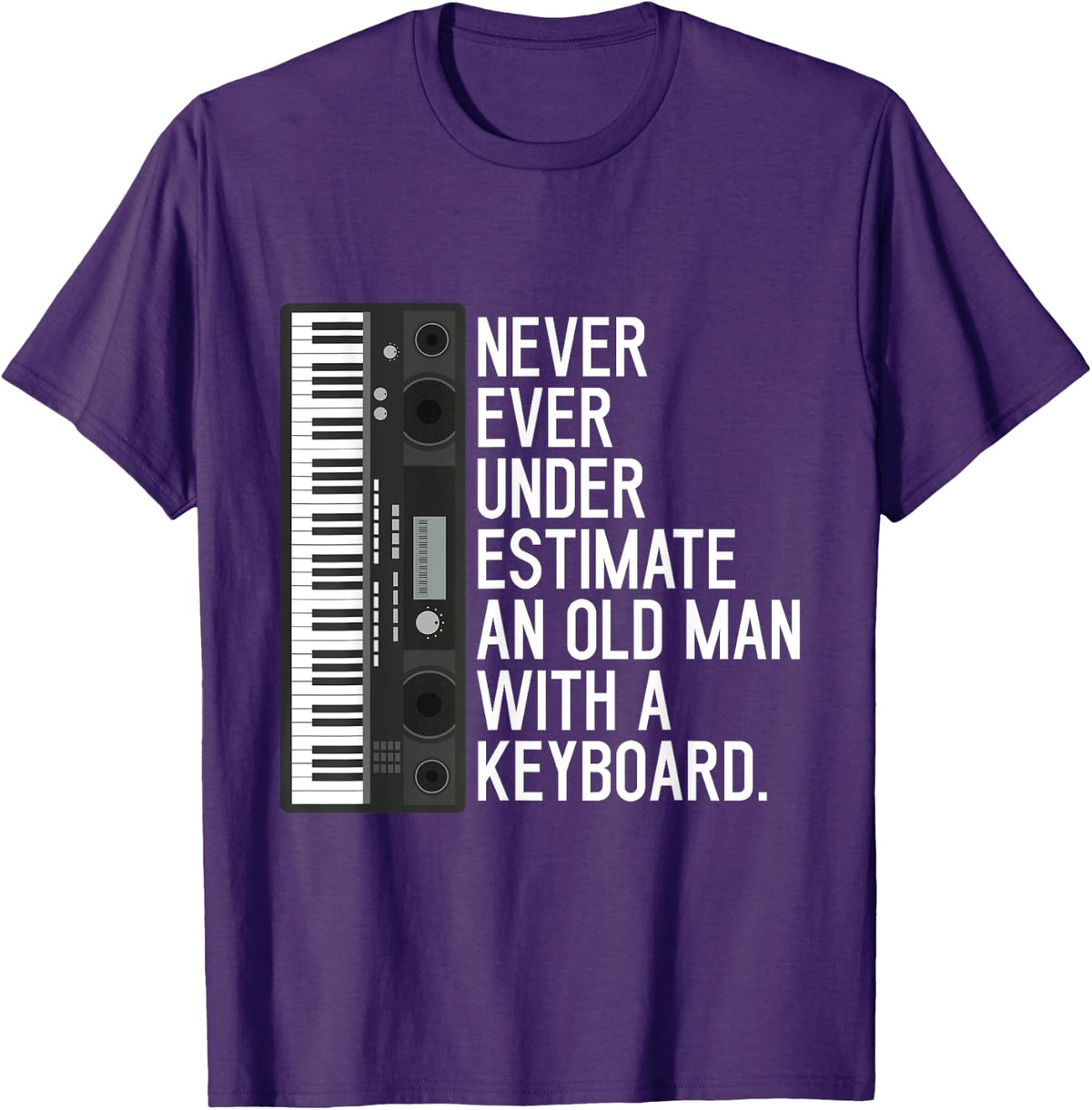 Never Underestimate An Old Man With A Keyboard Pianist T-Shirt - Purple