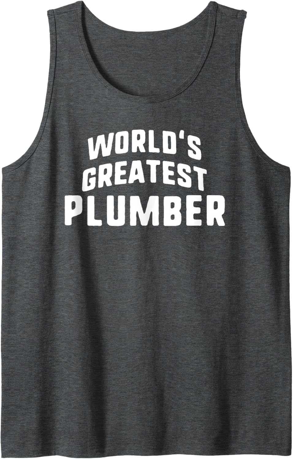 World's Greatest Plumber Job Title Sleeveless Tank Top - Dark Heather Grey
