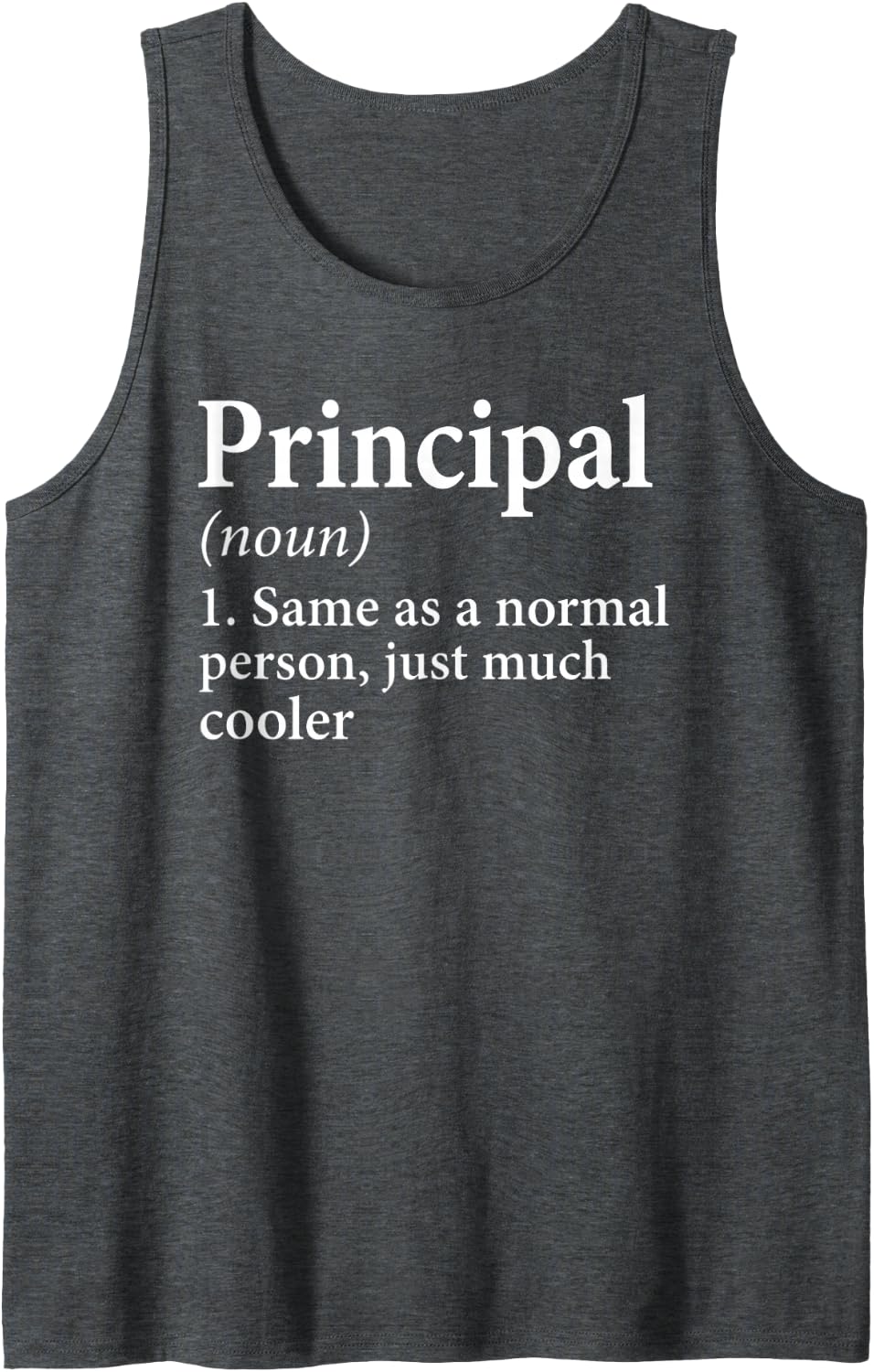 School Principal Definition Funny Cool Educator Appreciation Sleeveless Tank Top - Dark Heather Grey