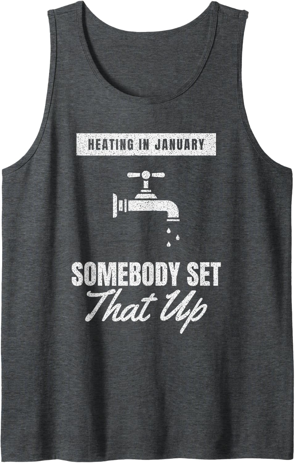 Done Properly Pipe Work Trade Work Plumber Tank Top - Dark Heather Grey
