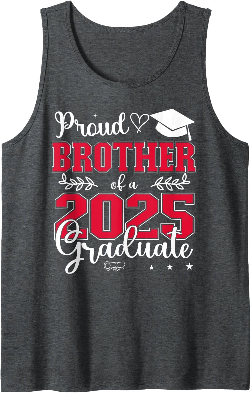 Proud Brother of A 2025 Graduate Class of 2025 Graduation Sleeveless Tank Top - Dark Heather Grey