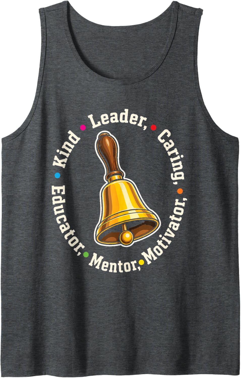 School Principal Leader Mentor Educator Kind Appreciation Sleeveless Tank Top - Dark Heather Grey