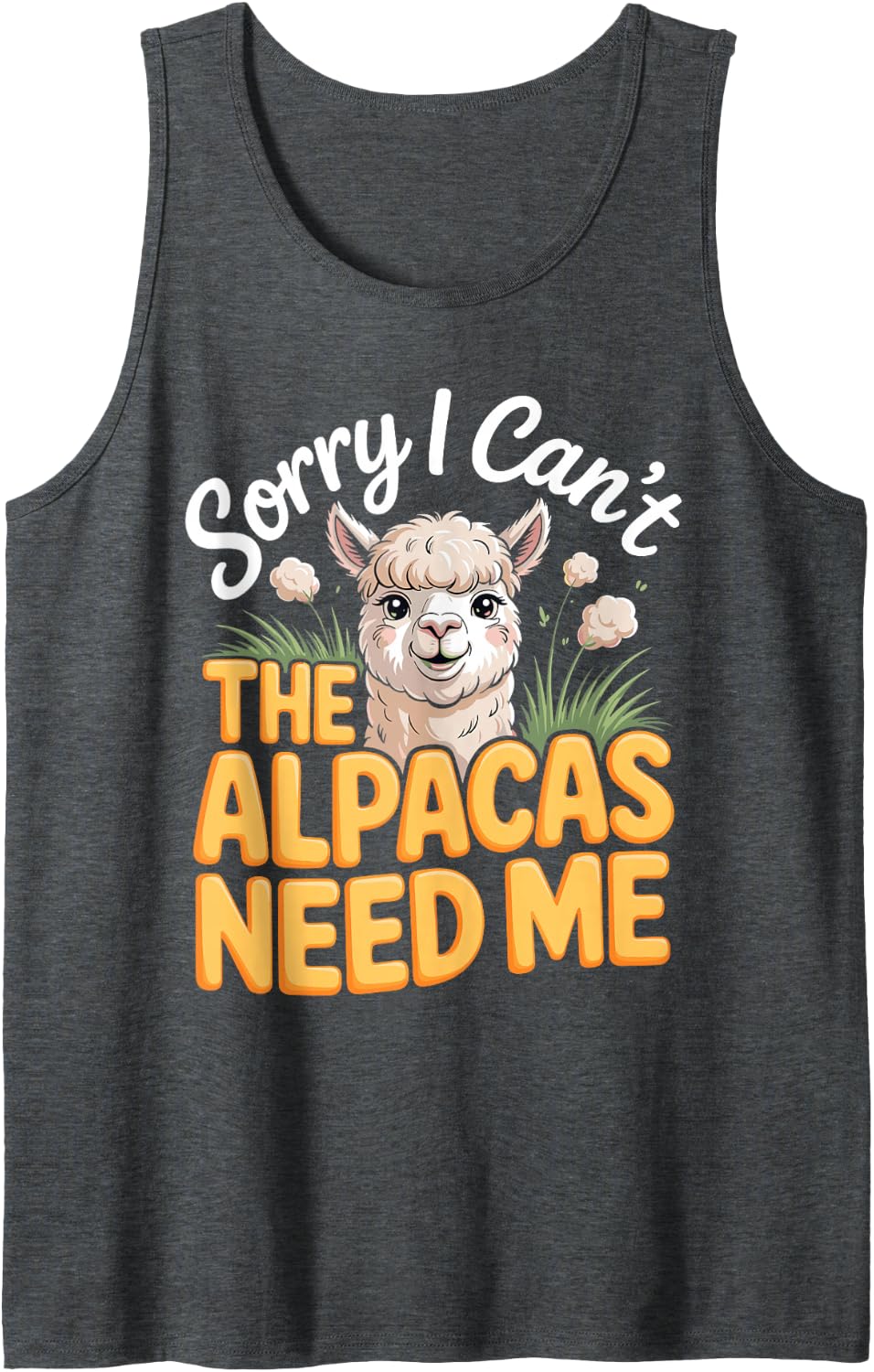 Sorry I Can't The Alpacas Need Me Alpaca Farmer Sleeveless Tank Top - Dark Heather Grey