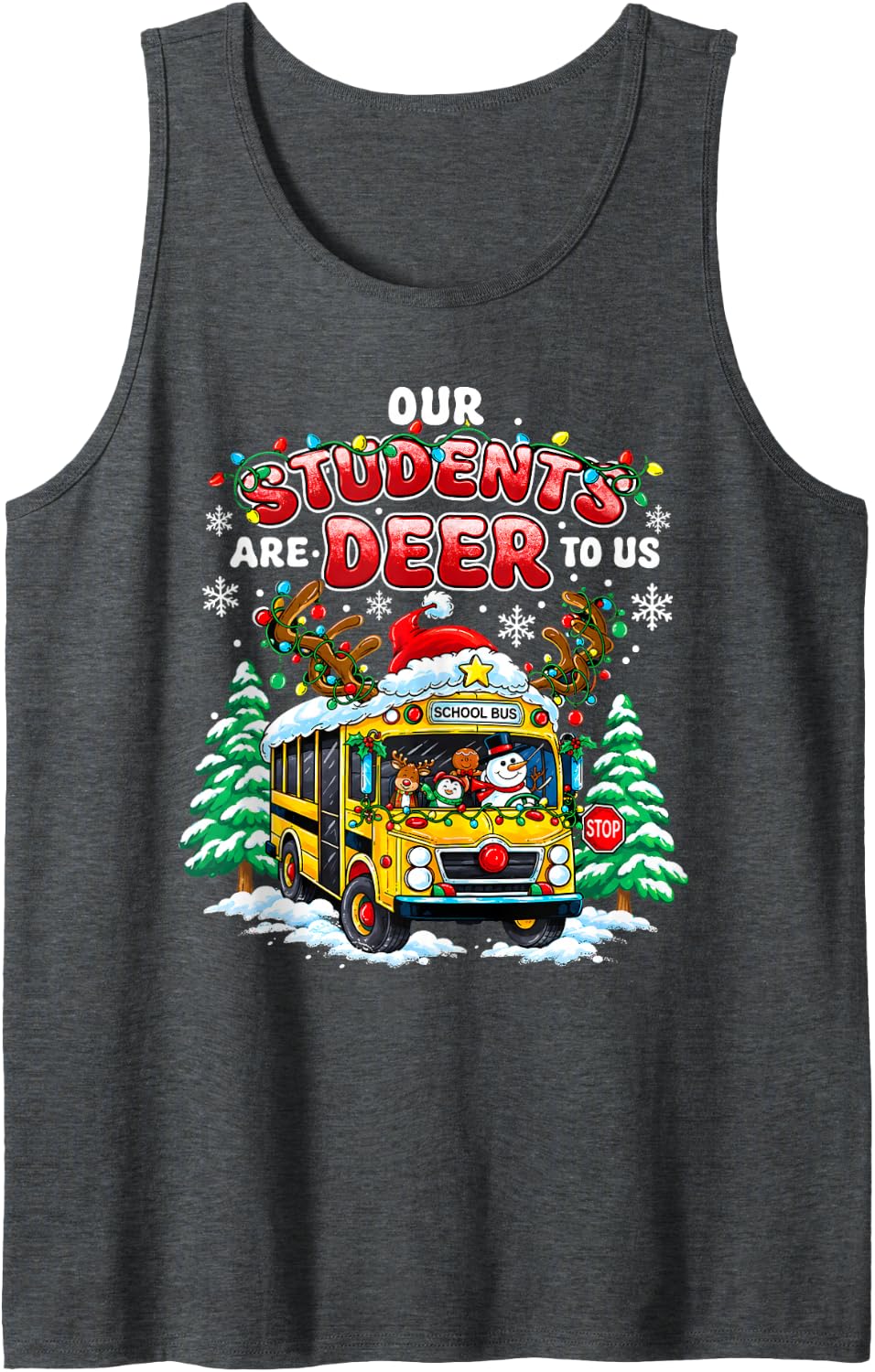 Our Students are Deer to Us Christmas School Bus Driver Sleeveless Tank Top - Dark Heather Grey