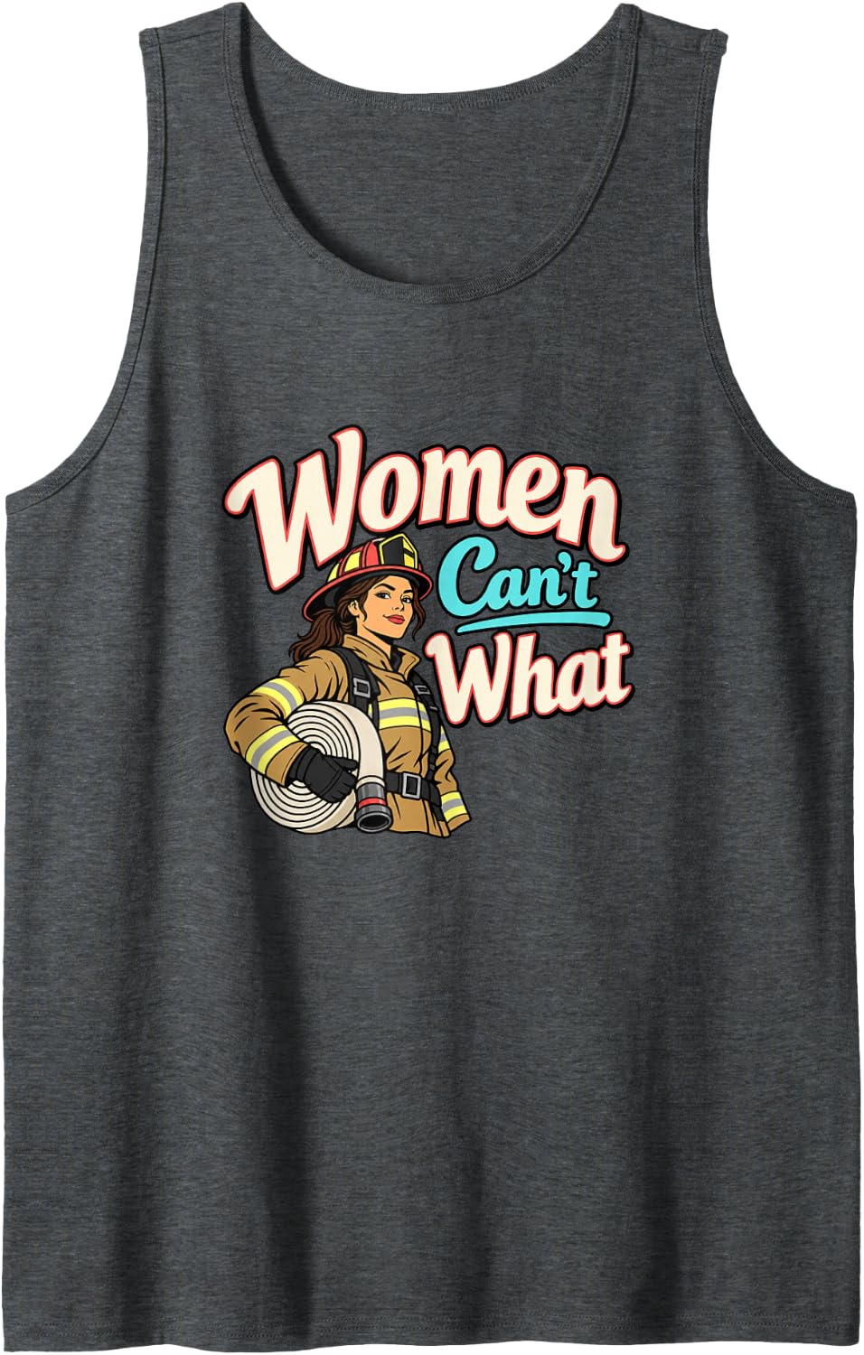 Female Firefighter Fire Service Women Cant What Pride Sleeveless Tank Top - Dark Heather Grey