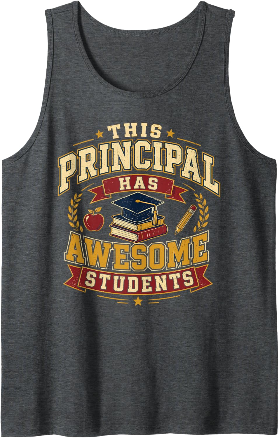 This Principal Has Awesome Students Tank Top - Dark Heather Grey
