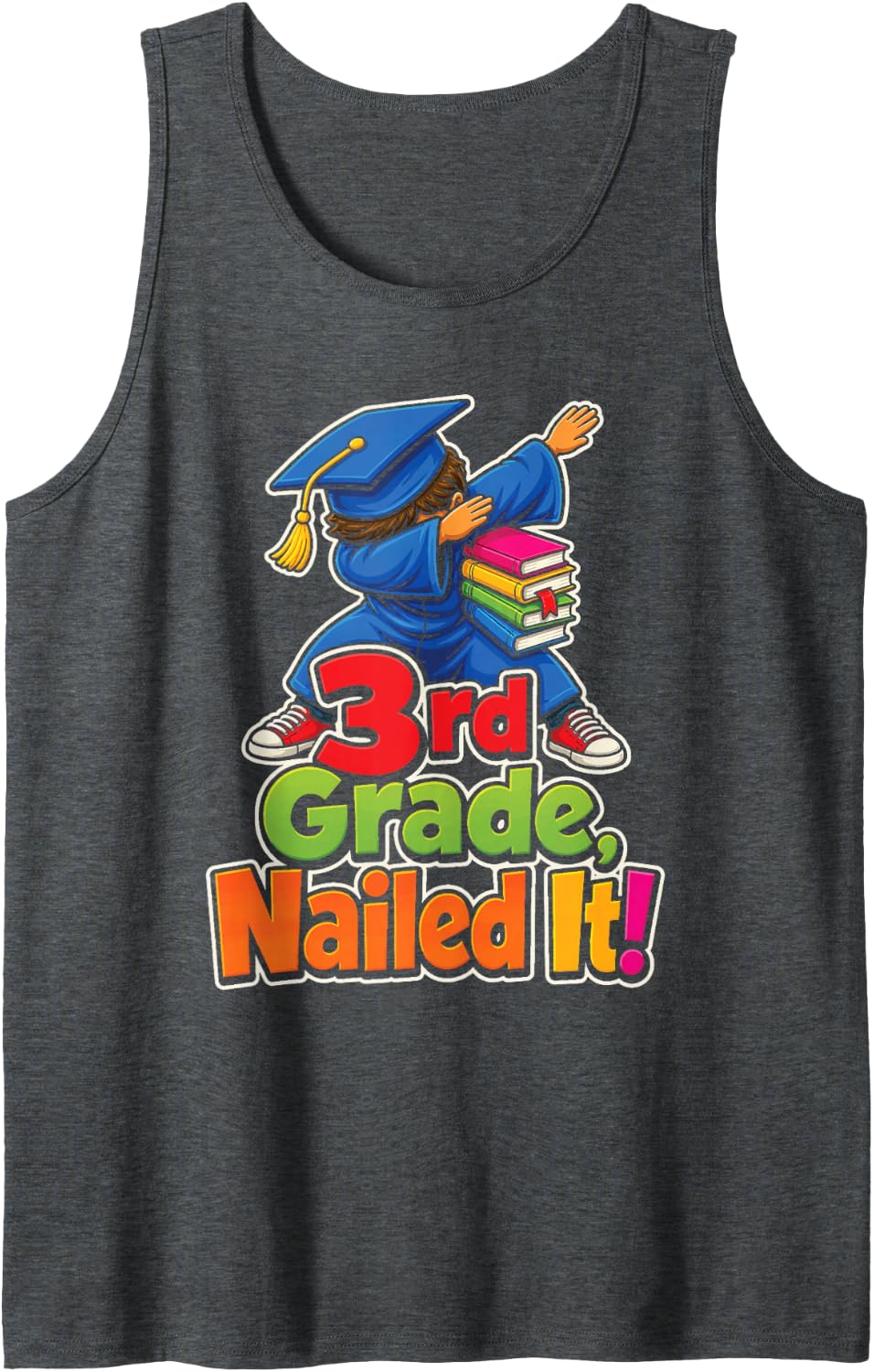 3rd Grade Nailed It Elementary Graduation Moving Up Gift Sleeveless Tank Top - Dark Heather Grey